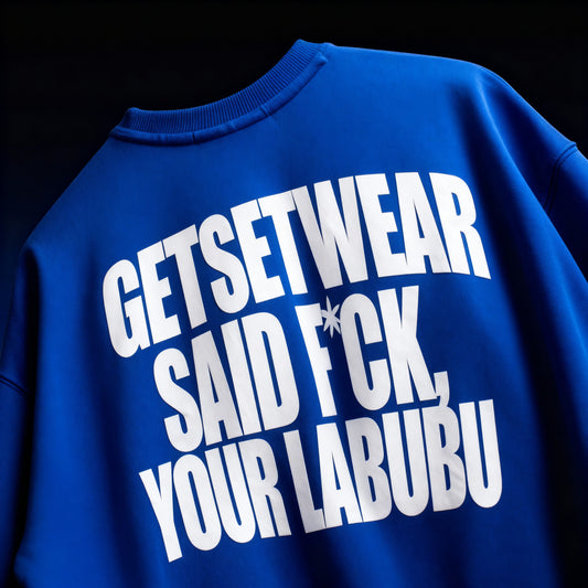 F*ck Your Labubu Tshirt